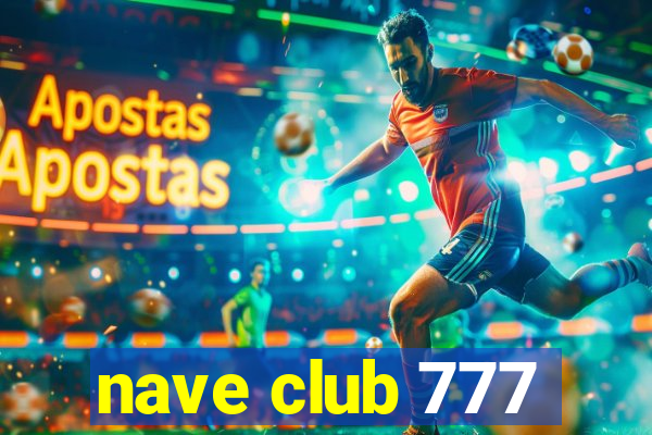 nave club 777